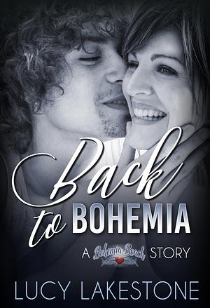 Back to Bohemia by Lucy Lakestone