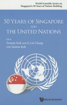 50 Years of Singapore and the United Nations by 