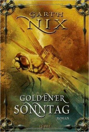 Goldener Sonntag by Garth Nix, Axel Franken, Daniel Ernle