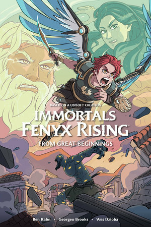 Immortals Fenyx Rising: From Great Beginnings by Ben Kahn, Georgeo Brooks