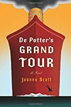 De Potter's Grand Tour by Joanna Scott