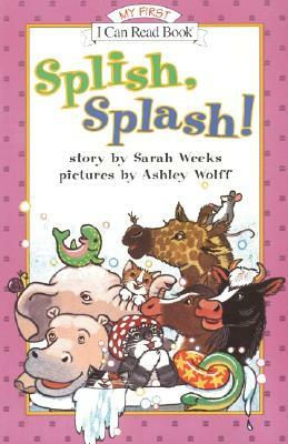 Splish, Splash! by Sarah Weeks