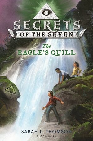 The Eagle's Quill by Sarah L. Thomson