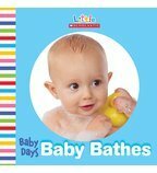 Baby Days: Baby Bathes by Anna W. Bardaus