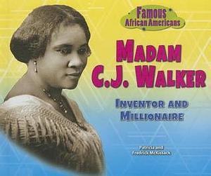 Madam C.J. Walker: Inventor and Millionaire by Fredrick McKissack McKissack