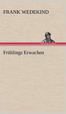 Fruhlings Erwachen by Frank Wedekind