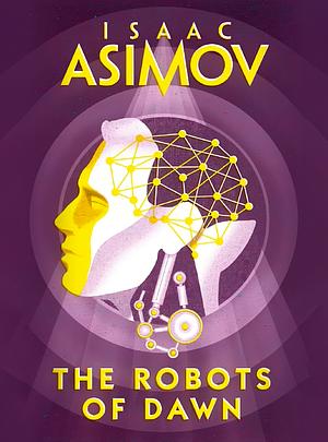 The Robots of Dawn by Isaac Asimov