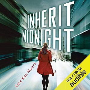 Inherit Midnight by Kate Kae Myers