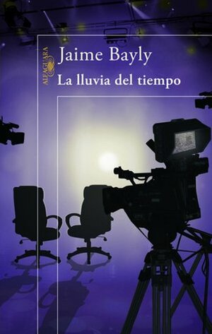 La lluvia del tiempo by Jaime Bayly