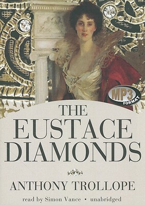 The Eustace Diamonds by Anthony Trollope