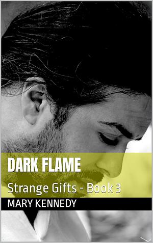 Dark Flame by Mary Kennedy