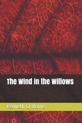 The Wind in the Willows by Kenneth Grahame