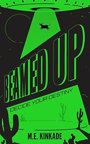 Beamed Up: Decide Your Destiny by Wesley Johnson, M.E. Kinkade