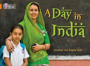 A Day in India by Angela Scott, Jonathan Scott