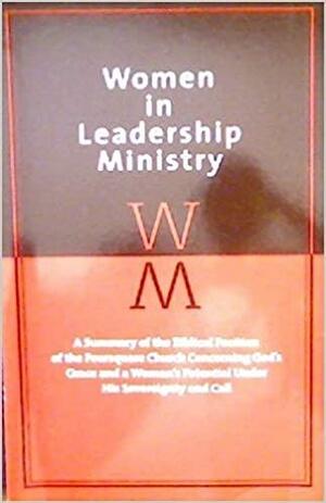 Women in Leadership Ministry by Steve Schell