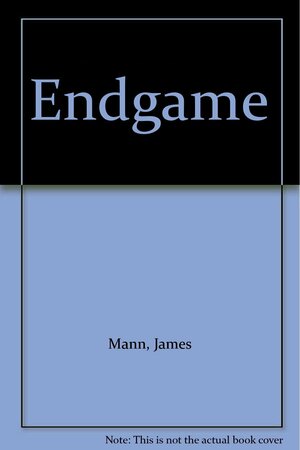 Endgame by James Mann