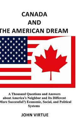 Canada and the American Dream by John Virtue