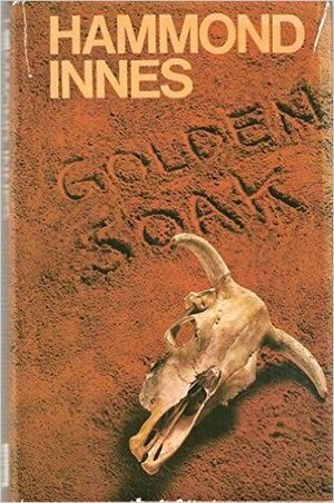 Golden Soak by Hammond Innes