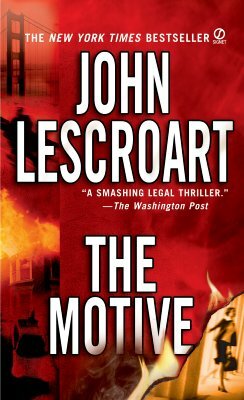 The Motive by John Lescroart