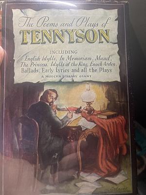 The Poems and Plays of Tennyson by Alfred Tennyson