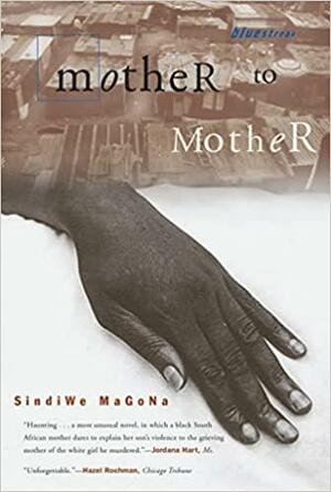 Mother to Mother: Textband. Ab 11. Schuljahr. by Sindiwe Magona