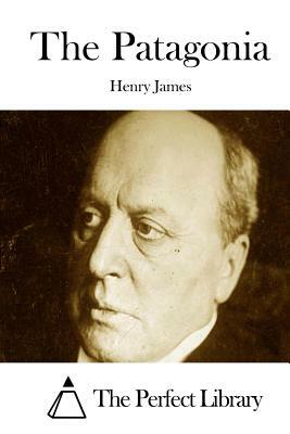 The Patagonia by Henry James