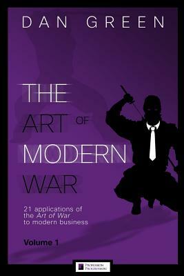 The Art of Modern War by Dan Green