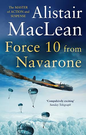 Force 10 from Navarone by Alistair MacLean