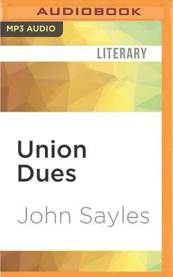 Union Dues by John Sayles