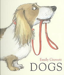 Dogs by Emily Gravett