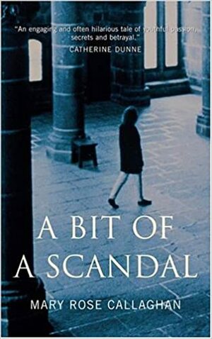 A Bit of a Scandal by Mary Rose Callaghan