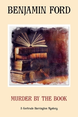 Murder by the Book by Benjamin Ford