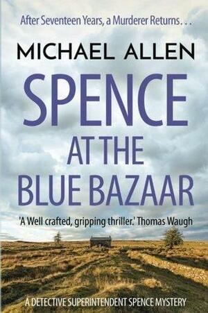 Spence At The Blue Bazaar by Michael Allen