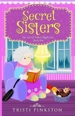 Secret Sisters by Tristi Pinkston