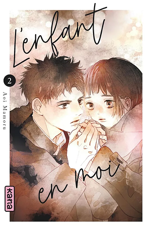 L'enfant en moi, Tome 2 by Mamoru Aoi