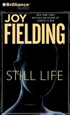 Still Life by Joy Fielding