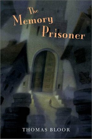 The Memory Prisoner by Thomas Bloor, Chris Sheban
