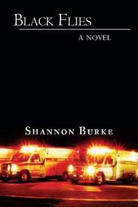 Black Flies by Shannon Burke