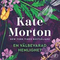 En välbevarad hemlighet by Kate Morton