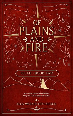 Of Plains and Fire by Ella Walker Henderson