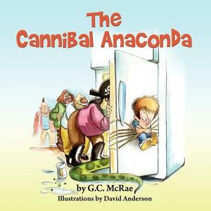 The Cannibal Anaconda by G. C. McRae