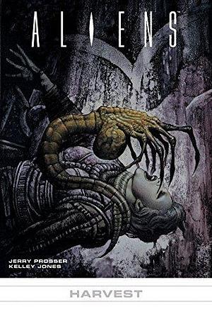 Aliens #6: Harvest #6: Harvest by Kelley Jones, Jerry Prosser