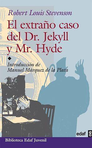 El extraño caso de Dr. Jekyll y Mr. Hyde by Robert Louis Stevenson, Daniel Pérez, Carl Bowen