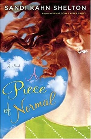 A Piece of Normal by Sandi Kahn Shelton