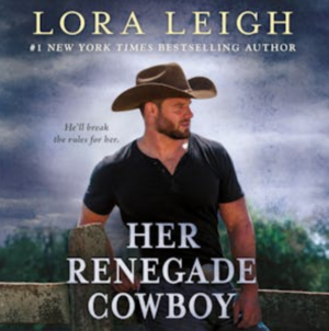 Her Renegade Cowboy by Lora Leigh