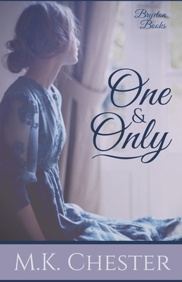 One & Only by M. K. Chester