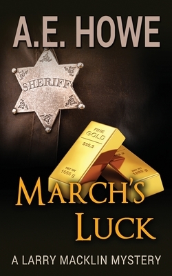 March's Luck by A. E. Howe