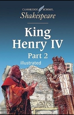 Henry IV, Part 2 llustrated by William Shakespeare