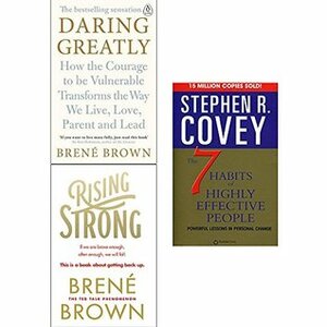 Daring Greatly / Rising Strong / The 7 Habits of Highly Effective People by Brené Brown, Stephen R. Covey