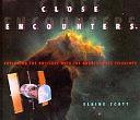 Close Encounters: Exploring the Universe with the Hubble Space Telescope by Elaine Scott